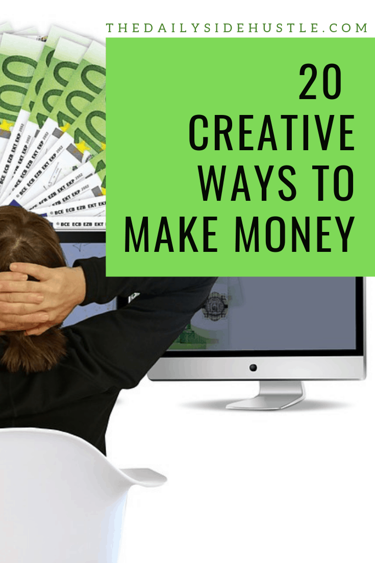 Creative Ways to make money